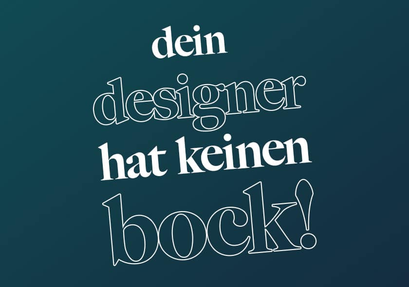 <p>Dein <em>Designer</em> hat <strong>keinen</strong> Bock</p>
